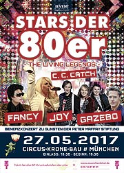 ive-Konzert „STARS DER 80er – The Living Legends“ im Münchner Circus Krone ua.. mit der österreichische Dance Pop Band Joy, die Kultstars C.C. Catch, Gazebo und Fancy. 